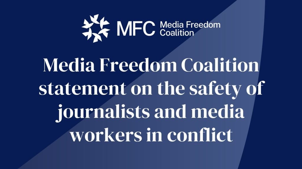 Media Freedom Coalition statement on the safety of journalists and media workers in conflict 10 Twitter tile conflict statement