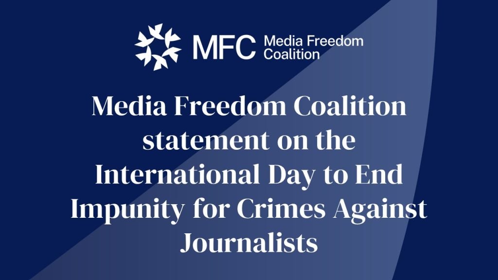 Media Freedom Coalition statement on the International Day to End Impunity for Crimes Against Journalists 1 Twitter tile IDtEIfCAJjpg