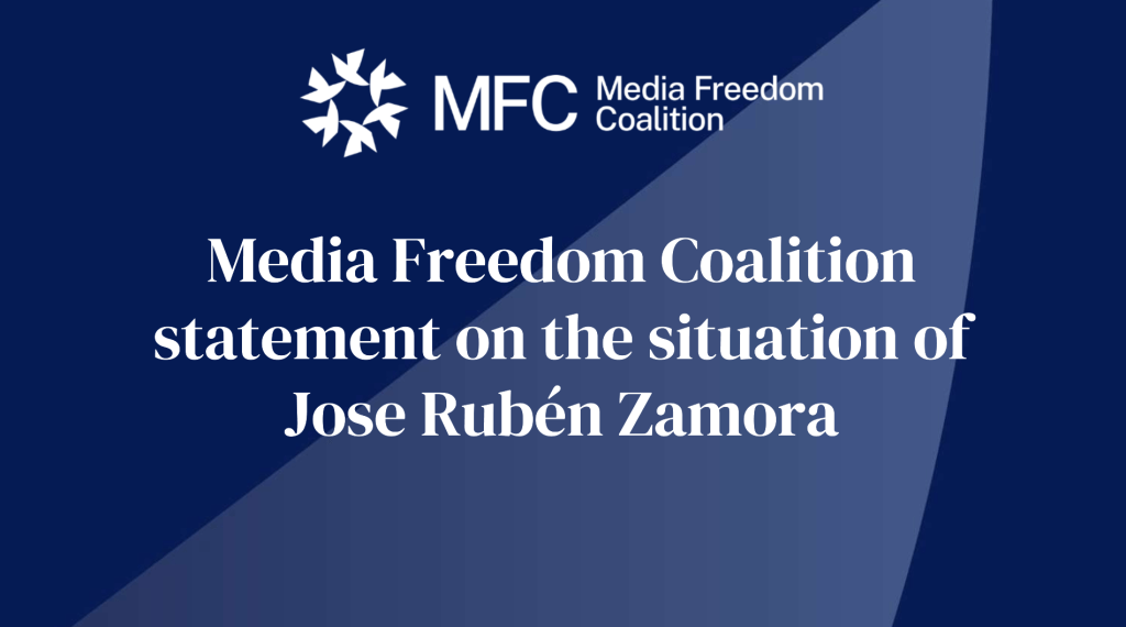 Media Freedom Coalition statement on the situation of Jose Rubén Zamora 9 Screenshot 2024 11 26 111421