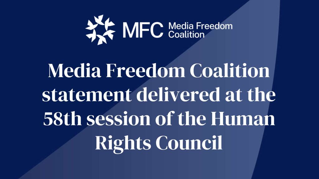 Media Freedom Coalition statement delivered at the 58th session of the Human Rights Council 6 Screenshot 2025 03 18 102248