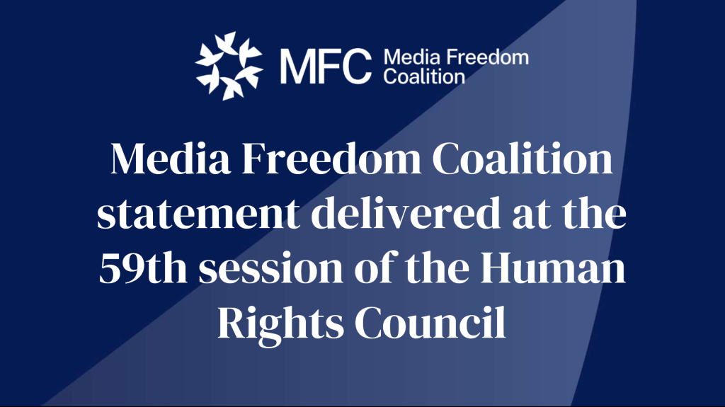 Media Freedom Coalition statement delivered at the 59th session of the Human Rights Council 3 Screenshot 2025 06 10 163707