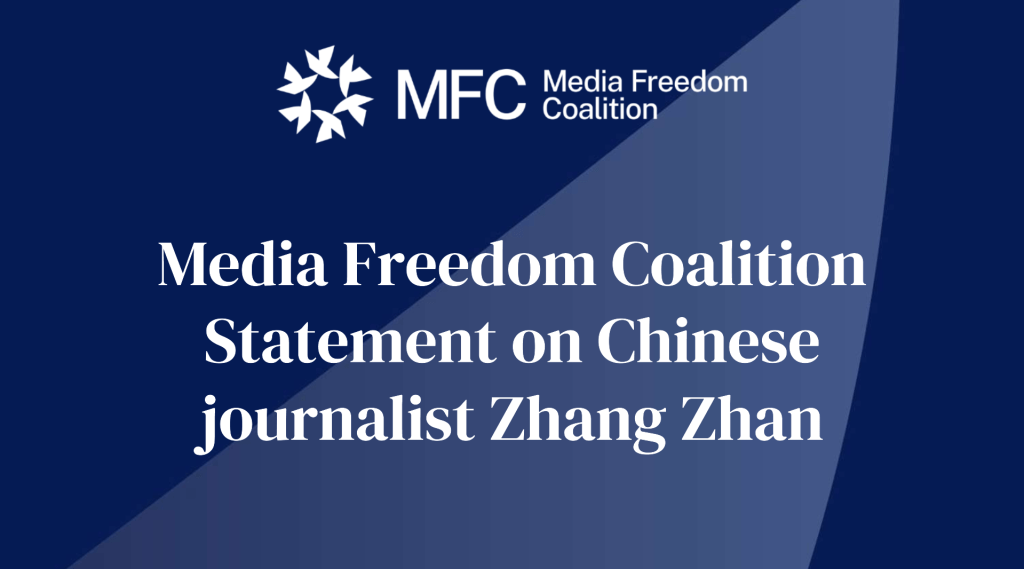 Media Freedom Coalition Statement on Chinese journalist Zhang Zhan 1 Screenshot 2025 10 07 170826
