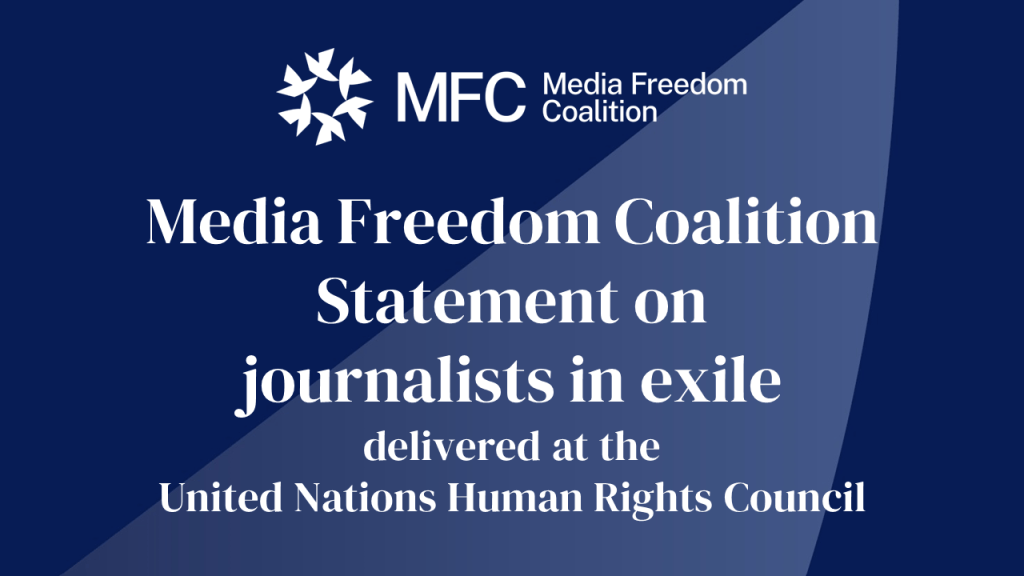Media Freedom Coalition Statement on journalists in exile, delivered at the United Nations Human Rights Council 4 Twitter tile journalists in exile ENG